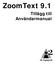 ZoomText 9.1. Tillägg till Användarmanual. Ai Squared