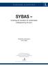 TEKNISK RAPPORT SYBAS. Underlag till handbok för systematisk trafikplanering för barn. Charlotta Johansson Lars Leden