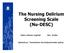 The Nursing Delirium Screening Scale (Nu-DESC) Hjärtcentrum Thoraxkliniken Norrlandsuniversitets sjukhus