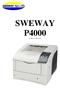 SWEWAY P4000. Svartvit A4 skrivare