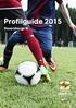 Profilguide 2015. Rosersbergs IK. i samarbete med