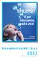 EPILEPSI? Vi ger information, råd & stöd! Verksamhetsberättelse. www.epilepsi.se. Svenska Epilepsiförbundet