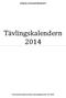 SVENSKA BOULEFÖRBUNDET. Tävlingskalendern 2014