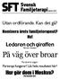 SFT Svensk. På väg över broar. Familjeterapi Nummer. Ledaren och giraffen. Utan ordförande. Kan det gå? Nominera årets familjeterapeut? Nu!