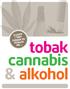 ELEVER I TÄBY SVARAR PÅ FRÅGOR. tobak cannabis & alkohol