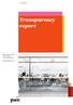 www.pwc.se Transparency report Årlig rapport avseende PwC:s svenska revisionsverksamhet. Räkenskapsåret 13/14