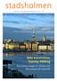 stadsholmen Möt konstnären Tommy Hilding Fjärrvärmen byggs ut i Gamla stan Mer pengar till underhåll en tidning för stadsholmens hyresgäster nr 1 2012