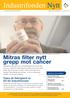 Mitra Medical med VD Bengt E.B. Sandberg har utvecklat ett blodfilter som ger bättre resultat men färre biverkningar, vid cancerbehandling.