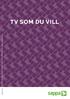 TV SOM DU VILL VÅR 2015. Priser och utbud kan förändras! Du hittar alltid det som gäller på sappa.se.