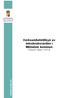 Rapport 2007:08. Verksamhetstillsyn av missbruksvården i Mölndals kommun Personer i åldern 18-65 år