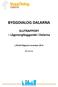 BYGGDIALOG DALARNA SLUTRAPPORT Lågenergibyggande i Dalarna LÅGAN Rapport november 2014