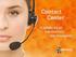Contact Center. Vi hjälper dig att kommunicera med dina kunder