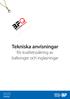 Tekniska anvisningar. för kvalitetssäkring av balkonger och inglasningar. Januari 2015 Ersätter Maj 2014 Sverige