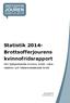 Statistik 2014- Brottsofferjourens kvinnofridsrapport