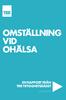 omstallning vid ohalsa en rapport fran trr trygghetsradet