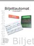 Biljettautomat. Gruppuppgift 2. Biljet. ID00 - Grupp 1: Karin Härenstam Martin Krajewski Lina Maltesson Juho Viitasalo