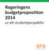 Regeringens budgetproposition 2014 ur ett studentperspektiv