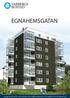 VÄLKOMMEN TILL EGNAHEMSGATAN. Varbergs Bostad Box 83, 432 22 Varberg e-post: info@varbergsbostad.se tel: 0340-69 75 00 fax: 0340-69 75 39