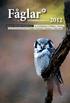 Fåglar. göteborgstrakten 2012. FÅGLAR PÅ VÄSTKUSTEN SUPPLEMENT 2014:1 Vår- och höstflyttningen Häckfåglarna Rariteterna