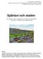 Spårtaxi och staden. Ger spårtaxi mindre miljöpåverkan än dagens kollektivtrafik? I vilka typer av stadsrum kan det lämpa sig?