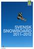 SvenSk SnOWBOARD 2011 2012