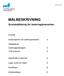 MÅLBESKRIVNING. Grundutbildning för isoleringsbranschen. Innehåll. Isoleringsteori och isoleringsmaterial 2