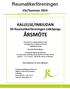 Reumatikerföreningen. Vår/Sommar 2014. KALLELSE/INBJUDAN till Reumatikerföreningen Lidköpings ÅRSMÖTE