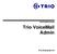 Användarmanual. Trio VoiceMail Admin. Trio Enterprise 5.0