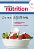 nutrition Tema: Mjölkfett nordisk Nygammal konflikt om kostfiber D-vitaminets nya ansikten