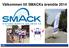 Välkommen till SMACKs årsmöte 2014