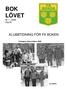 ). %2.(1 BOK. LÖVET Nr 1-2006 Årg 56 KLUBBTIDNING FÖR FK BOKEN. Pristagare Skåne-Mixen 2006. 1:a DH150. 1:a DH12. 3:a DH16