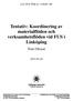 Tentativ: Koordinering av materialflöden och verksamhetsflöden vid FUS i Linköping