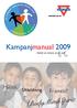 Kampanjmanual 2009 - Skänk en timme av din tid!