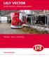 Lely Vector. Automatiskt utfodringssystem. Flexibel, färsk utfodring. www.lely.com. innovators in agriculture