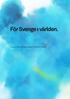 För Sverıge ı världen. Svenska institutets årsredovisning 2011. Dnr 2470/2012. 76 sidor.