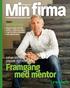 Framgång med mentor. Johan Widström peppar nyföretagare MOTIVATION TEMA:
