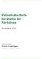 Patientsäkerhetsberättelse. Närhälsan. Avseende år 2014. 2015-02-15 Karin Rignér. Datum och ansvarig för innehållet