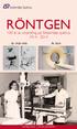 RÖNTGEN. 100 år av utveckling på Södertälje sjukhus 1914-2014. Södertälje sjukhus Din nära specialistvård