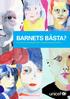 BARNETS BÄSTA? En studie om asylsökande barn i socialtjänstens barnavård