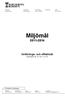 Handläggare Direkt telefon Vår beteckning Er beteckning Datum. Anders Jaryd 0455-303101 2011.1110.100 2011-10-25. Miljömål 2011-2014