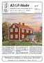 KLGF-bladet. Medlemsblad för Kalmar läns Genealogiska Förening. Adress: Per Carlzon, Storgatan 50, 361 33 EMMABODA