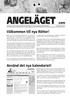 ANGELÄGET 2/2013. Information från Sveriges Släktforskarförbund till dess medlemsorganisationer November 2013. Välkommen till nya Rötter!