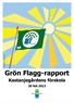 rm o rs W e d n r: A e n tio stra Illu Grön Flagg-rapport Kastanjegårdens förskola 20 feb 2013