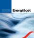ENERGILÄGET 2009 1. Energiläget