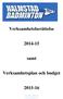 Verksamhetsberättelse 2014-15. samt. Verksamhetsplan och budget 2015-16