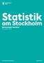 Statistik. om Stockholm Ekonomiskt bistånd Årsrapport 2014. The Capital of Scandinavia. stockholm.se