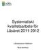 Systematiskt kvalitetsarbete för Läsåret 2011-2012
