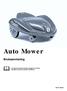 Auto Mower. Bruksanvisning 101 91 46-01. Läs igenom bruksanvisningen noggrant och förstå innehållet innan du använder Auto Mower.