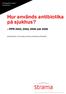 Hur används antibiotika på sjukhus? PPS 2003, 2004, 2006 och 2008