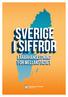 Den svenska statistiken 3 Människorna i Sverige 4 Samhällets ekonomi 6 Utbildning, jobb och dina pengar 8 Val och partier 10